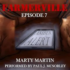 Couverture de Farmerville Episode 7: Amber Alert