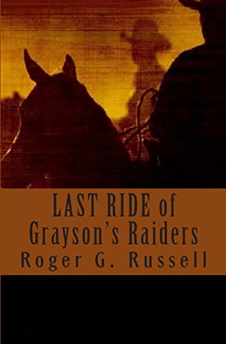 The Last Ride of Grayson's Raiders