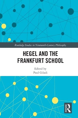 Buy Hegel and the Frankfurt School: Traditions in Dialogue — BookShops.in