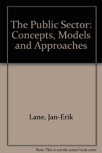 The Public Sector: Concepts, Models and Approaches 0803976518 Book Cover