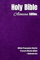 Holy Bible Aionian Edition: French Martin Bible 1729733557 Book Cover
