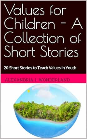 Amazon.com: Values for Children - A Collection of Short Stories: 20 ...