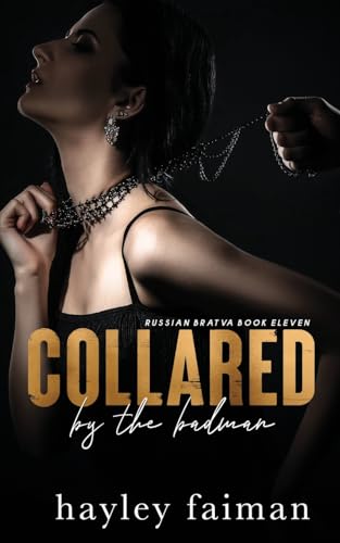 Collared by the Badman (Russian Bratva)