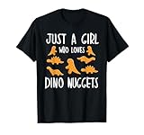 Just a Girl Who Loves Dino Nuggets Merch Chicken Nuggets T-Shirt