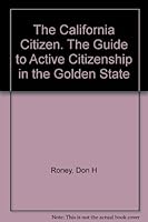 The California Citizen; the Guide to Active Citizenship in the Golden State B0012DMAHA Book Cover