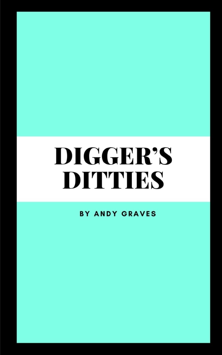 Digger's Ditties