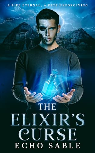 The Elixir’s Curse: A Life Eternal, A Fate Unforgiving