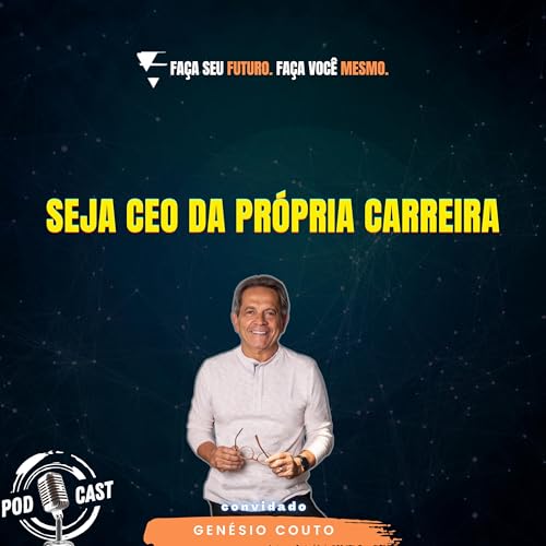 $451 Seja CEO da pr&oacute;pria carreira com Gen&eacute;sio Couto
