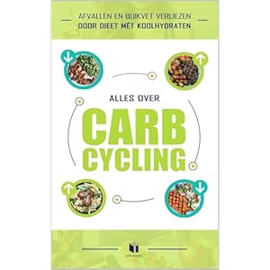 Alles over carb-cycling: Afvallen en buikvet verliezen door dieet mét koolhydraten