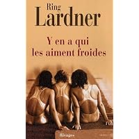 Y'en a qui les aiment froides