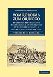 Vom Roroima zum Orinoco 5 Volume Paperback Set: Vom Roroima zum Orinoco: Ergebnisse einer Reise in Nordbrasilien und Venezuela in den Jahren 1911-1913 (Cambridge Library Collection - Linguistics)
