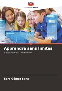 Apprendre sans limites (French Edition)
