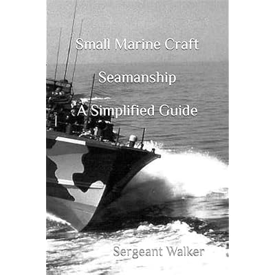 Small Marine Craft Seamanship A Simplified Guide