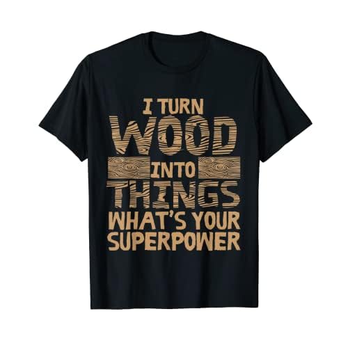Producto de regalo de carpintería Carpintería Trabajo de madera Camiseta
