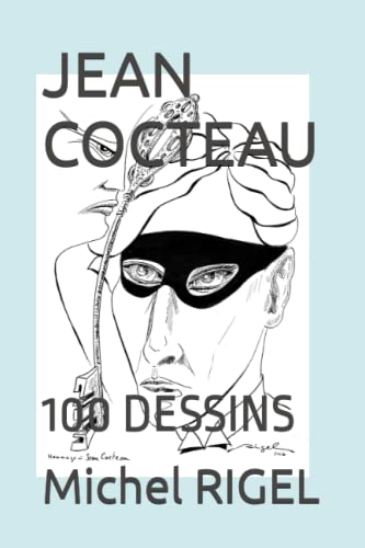 JEAN COCTEAU: 100 DESSINS (French Edition)