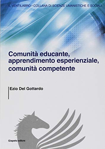 Comunità educante, apprendimento esperienziale, comunità competente
