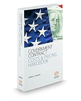 Government Contract Costs & Pricing Handbook, 2016 ed. 0314647430 Book Cover