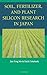 Soil, Fertilizer, and Plant Silicon Research in Japan