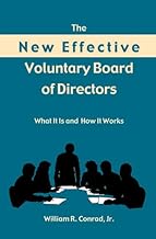 The New Effective Voluntary Board of Directors: What It Is and How It Works