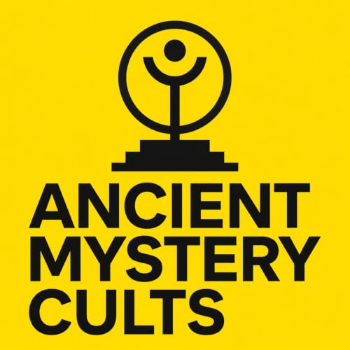 Ancient Mystery Cults at Eleusis and Samothrace