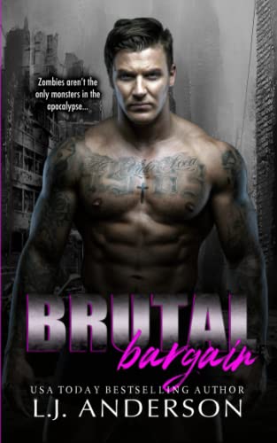 Brutal Bargain: A Dark Apocalypse Romance (The Kings and Queens of the Apocalypse)