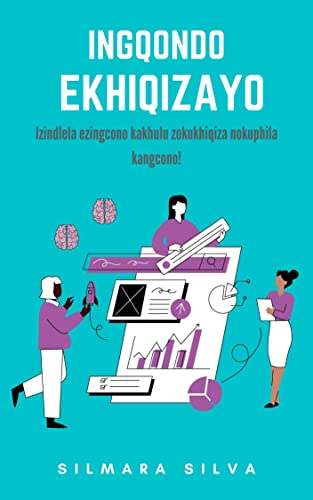 Ingqondo Ekhiqizayo: Ungaba kanjani nengqondo ekhiqizayo (Afrikaans Edition)