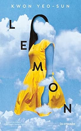 Amazon.com: Lemon: 9782413078937: Kwon, Yeo-sun, Jasmin Hammard, Kevin ...
