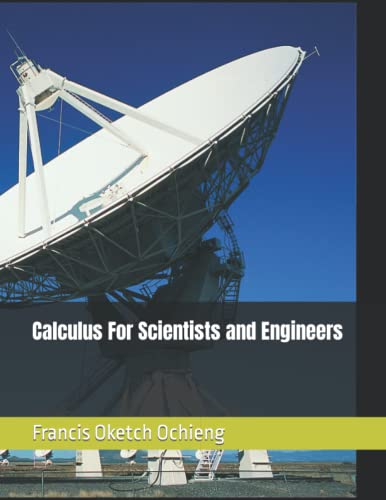 Calculus For Scientists and Engineers