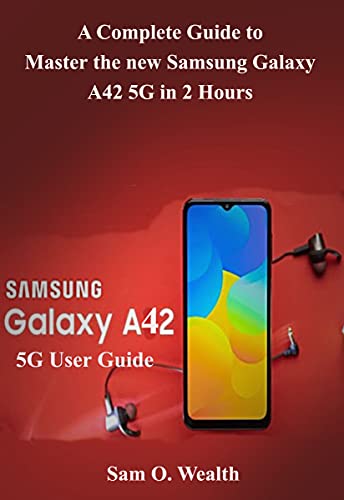 A Complete Newbie Guide To Master The New Samsung Galaxy 2 5g In 1 Hour