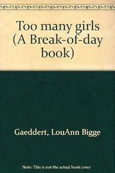 Hardcover Too many girls (A Break-of-day book) Book