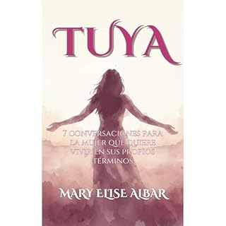 TUYA Audiolibro Por Mary Elise Albar arte de portada