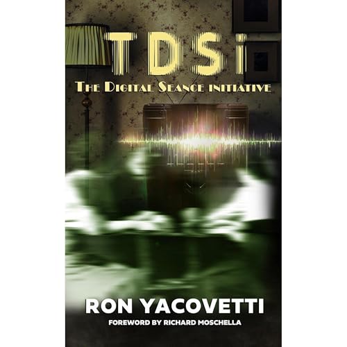 TDSi: THE DIGITAL SEANCE iNITIATIVE by Ron Yacovetti episode artwork