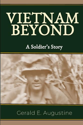 Vietnam Beyond: A Soldier'S Story