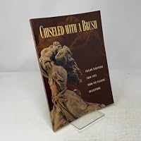 Chiseled With a Brush: Italian Sculpture 1860-1925 from the Gilgore Collections 086559130X Book Cover