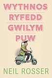 piwi 80  Wythnos Ryfedd Gwilym Puw