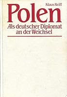Polen: Als deutscher Diplomat an der Weichsel 3801201511 Book Cover