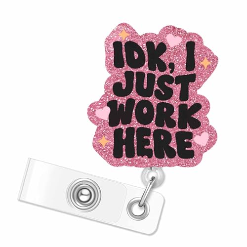 I Just Work Here Badge Reel, Funny Glitter Badge Reel Retractable with Alligator Clip, Nurse Name Badge Holder Gift for Nursing Student Doctor RN LPN Medical Assistant Work Office