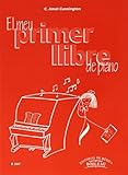 AMAT CUNINGTON C. - El Meu Primer LLibre de Piano (Metodo) para Piano (Ed.Catalana) by AMAT CUNINGTON C. (2007-08-06)