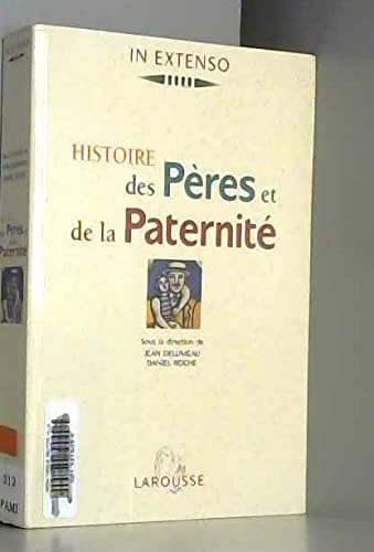 Hist.peres Paternite (.extenso DELUMEAU, JEAN and Roche, Daniel