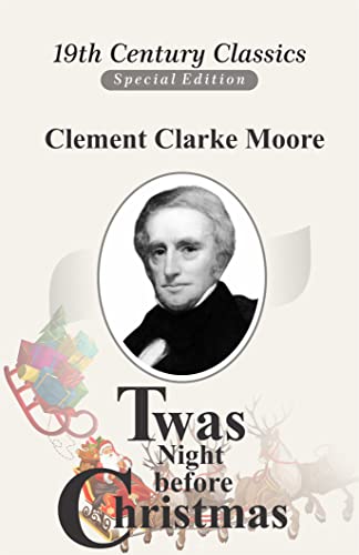 Twas the Night before Christmas (A classics novel by Clement Clarke Moore with orignal illustrations )