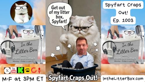 Spyfart Craps Out! | In the Litter Box w/ Jewels Jones & Catturd &ndash; Ep. 1003 4/14/2026