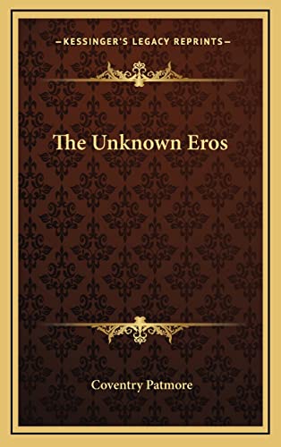 The Unknown Eros