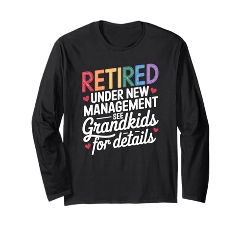Retired Under New Management See Grandkids For Details ����T�V���c