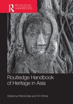 Routledge Handbook of Heritage in Asia book cover