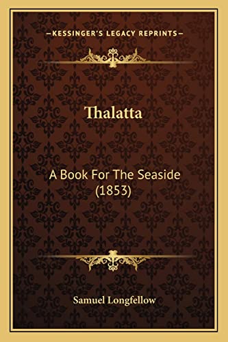 Thalatta: A Book For The Seaside (1853)