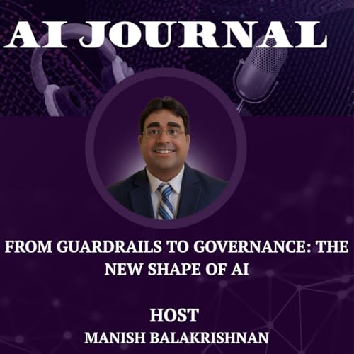 From Guardrails to Governance: The New Shape of AI