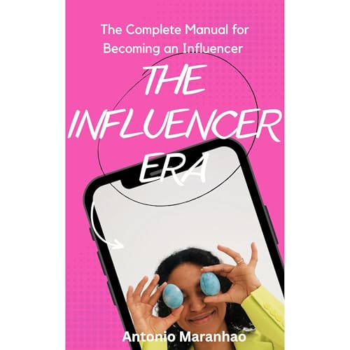 The Influencer Era by Antonio Maranhao episode artwork