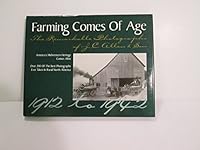 Farming Comes of Age: The Remarkable Photographs of J. C. Allen and Son 1564690245 Book Cover