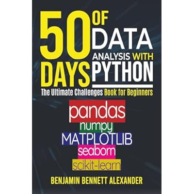 50 Days of Data Analysis with Python: The Ultimate Challenges Book for Beginners.
