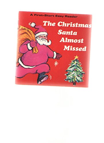The Christmas Santa Almost Missed (A First-Star... B000EOO35U Book Cover